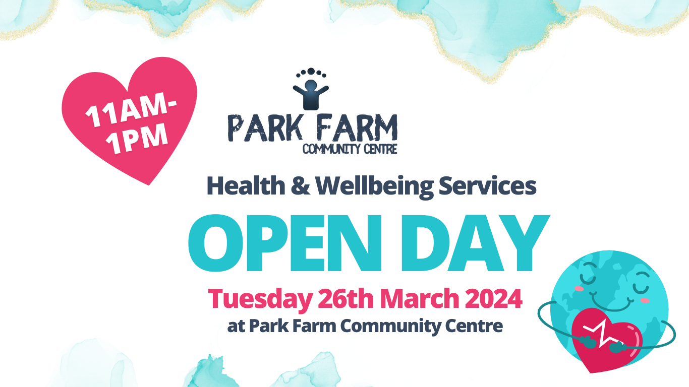 Health & Wellbeing Open Day -parkfarmcommunitycentre.co.uk